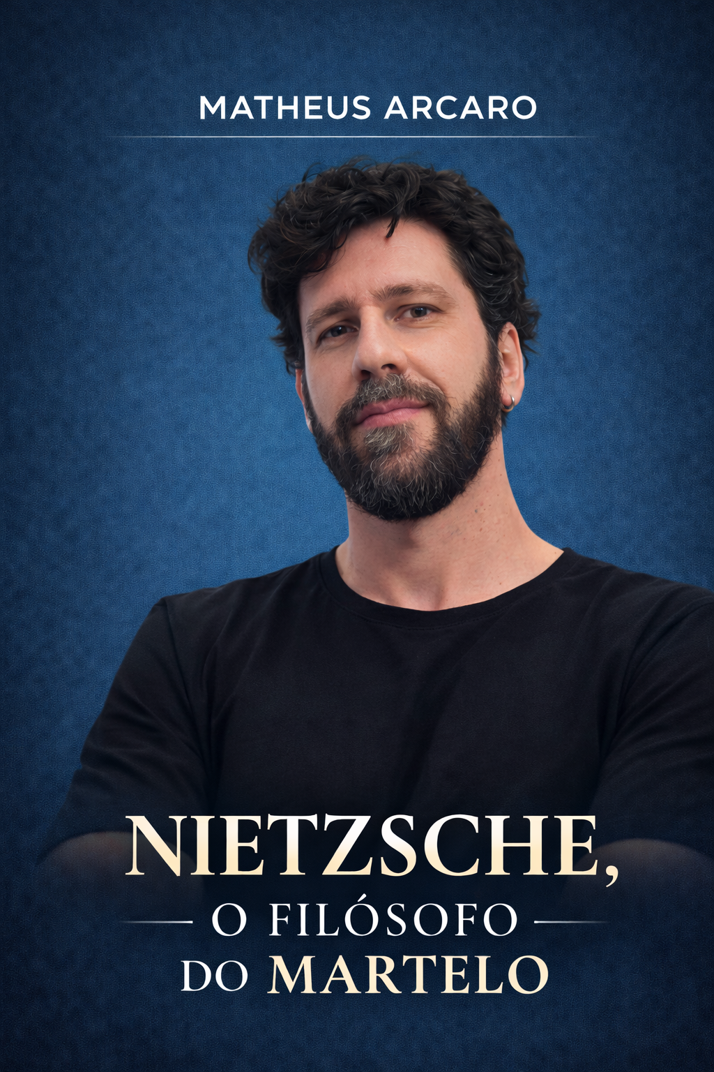 Nietzsche - O filósofo do martelo